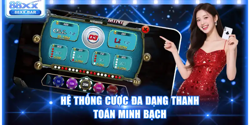 Hệ thống cược đa dạng thanh toán minh bạch